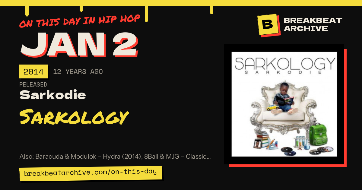 On this day in hip hop, January 2 2014: Sarkodie released Sarkology