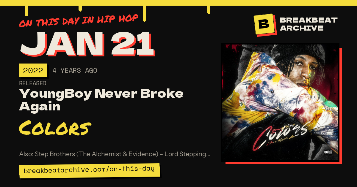 On this day in hip hop, January 21 2022: YoungBoy Never Broke Again released Colors