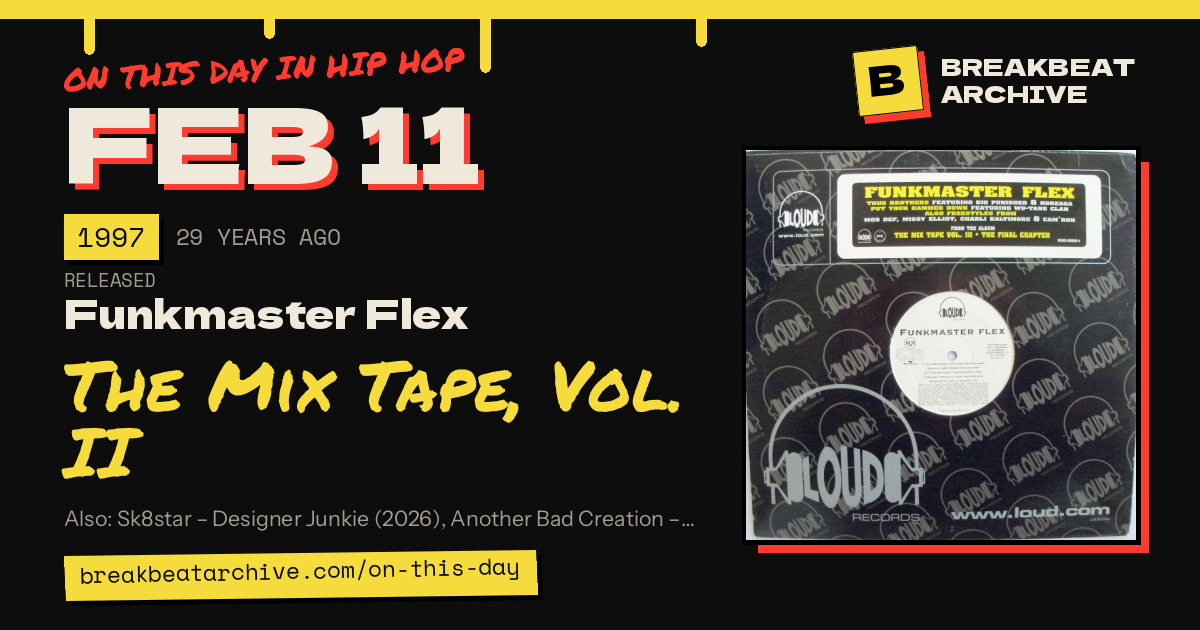 On this day in hip hop, February 11 1997: Funkmaster Flex released The Mix Tape, Vol. II