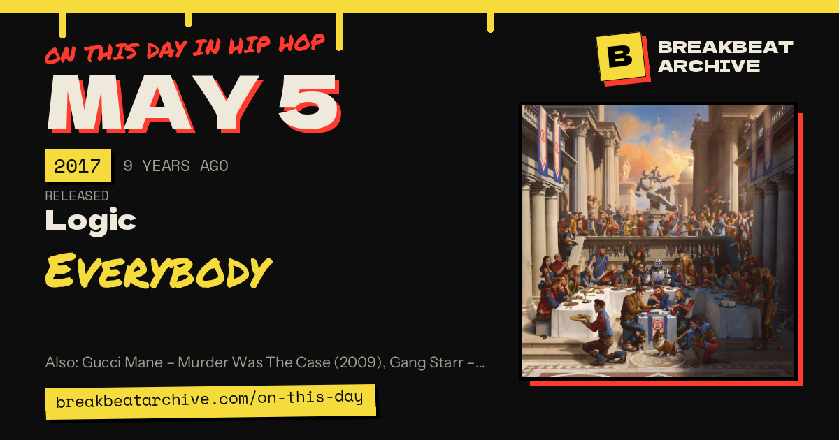 On this day in hip hop, May 5 2017: Logic released Everybody