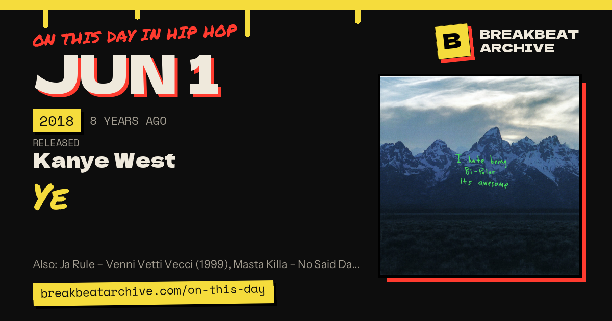 On this day in hip hop, June 1 2018: Kanye West released Ye