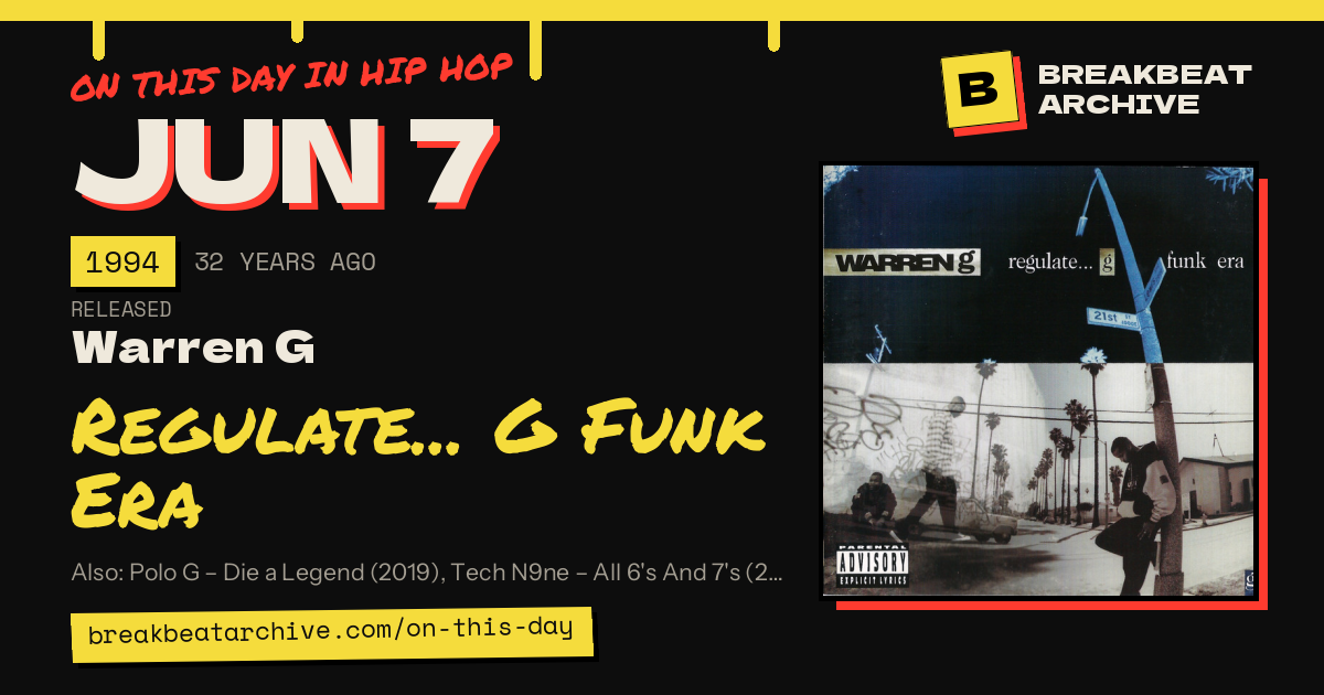 On this day in hip hop, June 7 1994: Warren G released Regulate... G Funk Era
