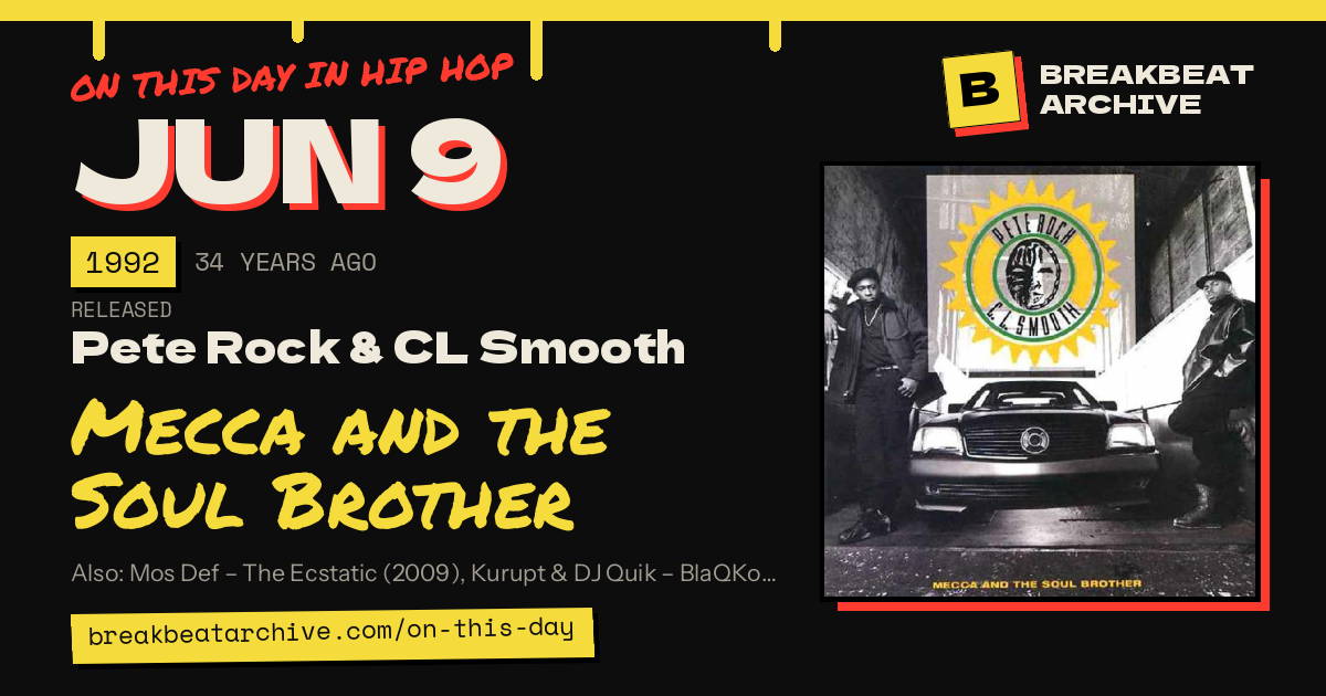 On this day in hip hop, June 9 1992: Pete Rock & CL Smooth released Mecca and the Soul Brother