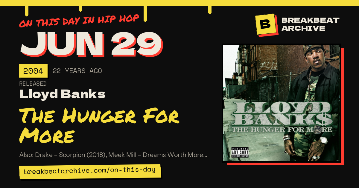 On this day in hip hop, June 29 2004: Lloyd Banks released The Hunger For More
