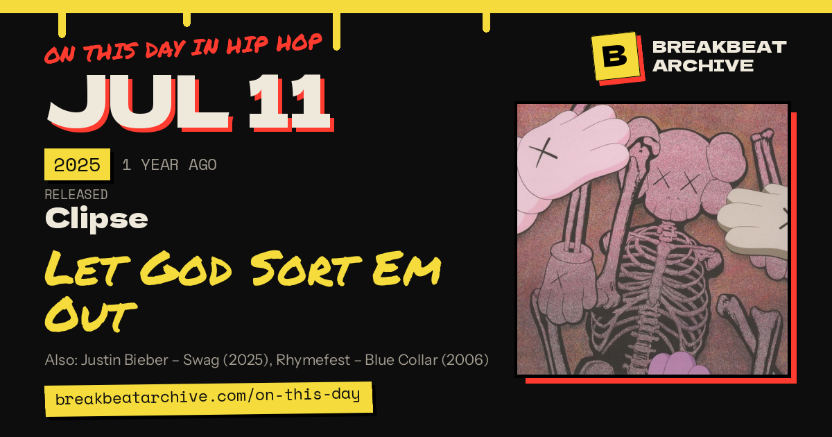 On this day in hip hop, July 11 2025: Clipse released Let God Sort Em Out