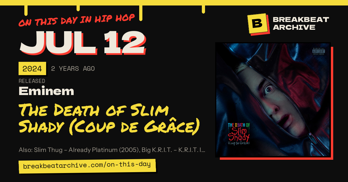 On this day in hip hop, July 12 2024: Eminem released The Death of Slim Shady (Coup de Grâce)