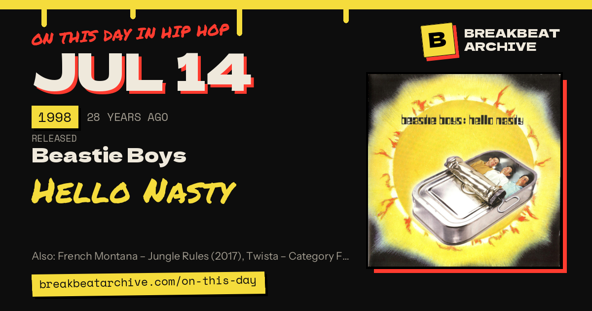 On this day in hip hop, July 14 1998: Beastie Boys released Hello Nasty