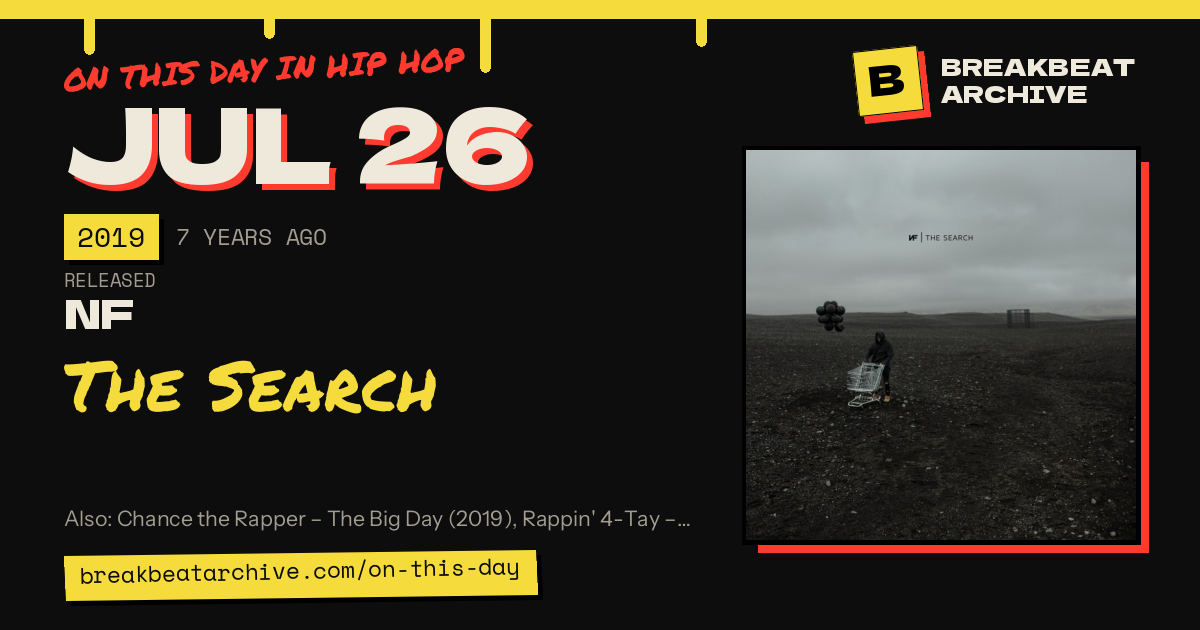 On this day in hip hop, July 26 2019: NF released The Search