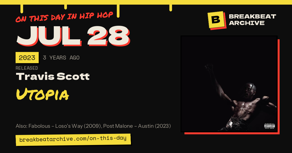 On this day in hip hop, July 28 2023: Travis Scott released Utopia
