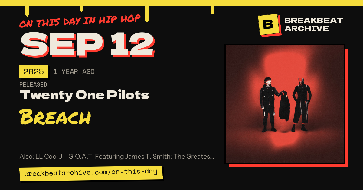 On this day in hip hop, September 12 2025: Twenty One Pilots released Breach