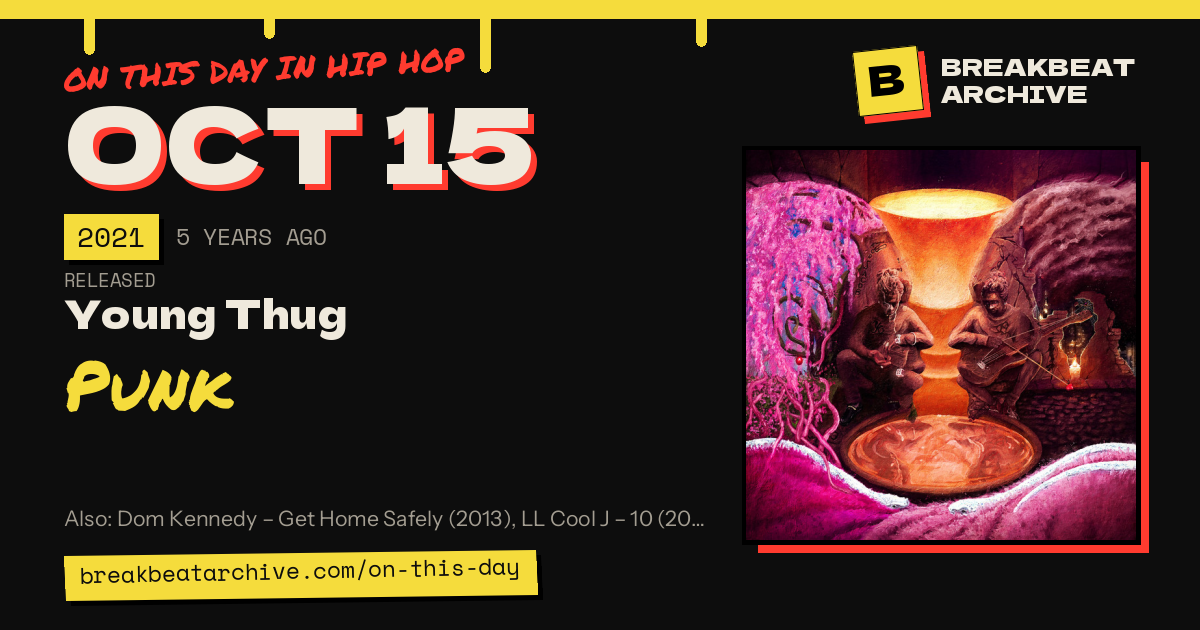 On this day in hip hop, October 15 2021: Young Thug released Punk