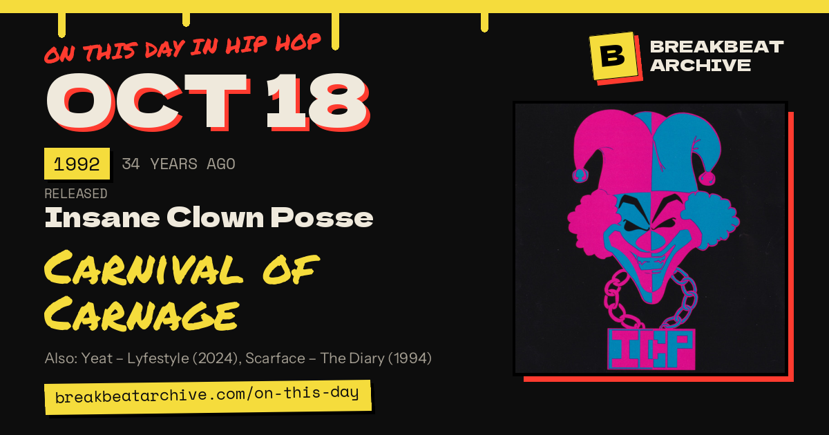 On this day in hip hop, October 18 1992: Insane Clown Posse released Carnival of Carnage