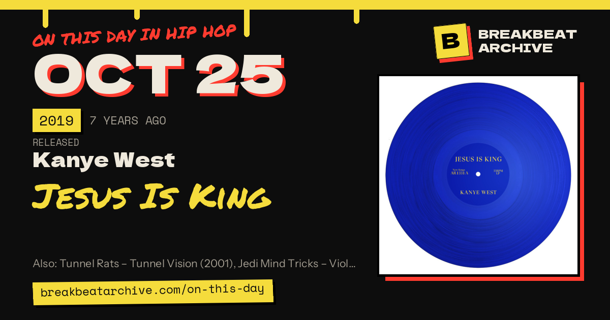 On this day in hip hop, October 25 2019: Kanye West released Jesus Is King