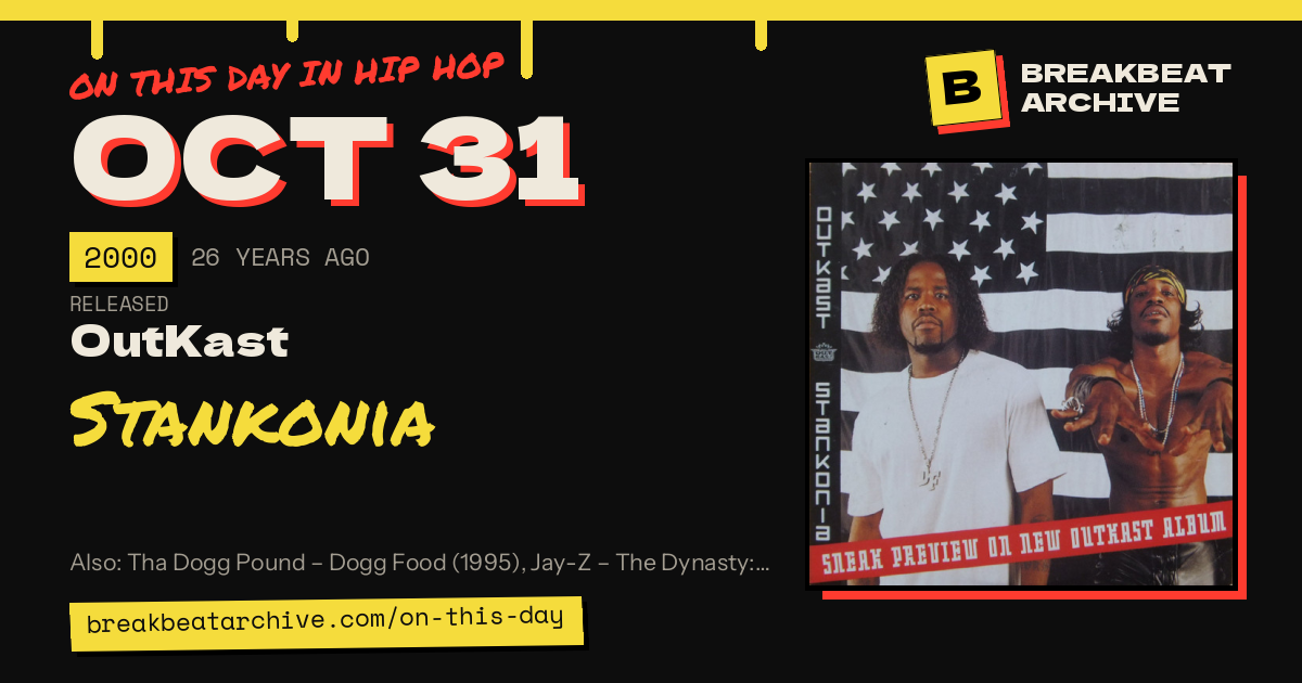 On this day in hip hop, October 31 2000: OutKast released Stankonia