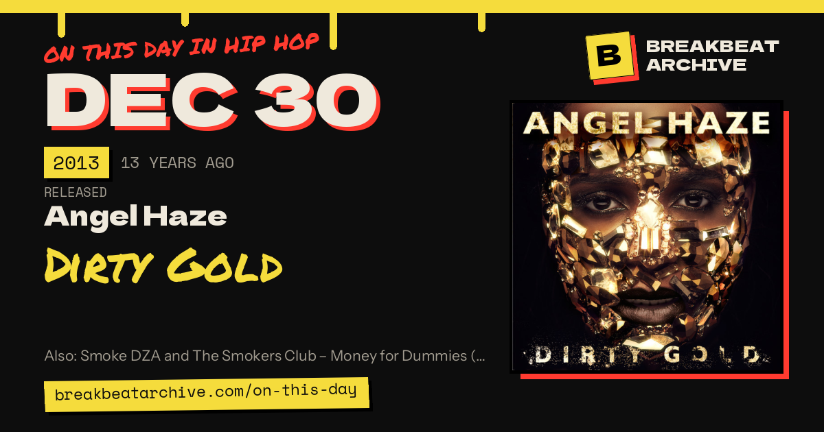 On this day in hip hop, December 30 2013: Angel Haze released Dirty Gold